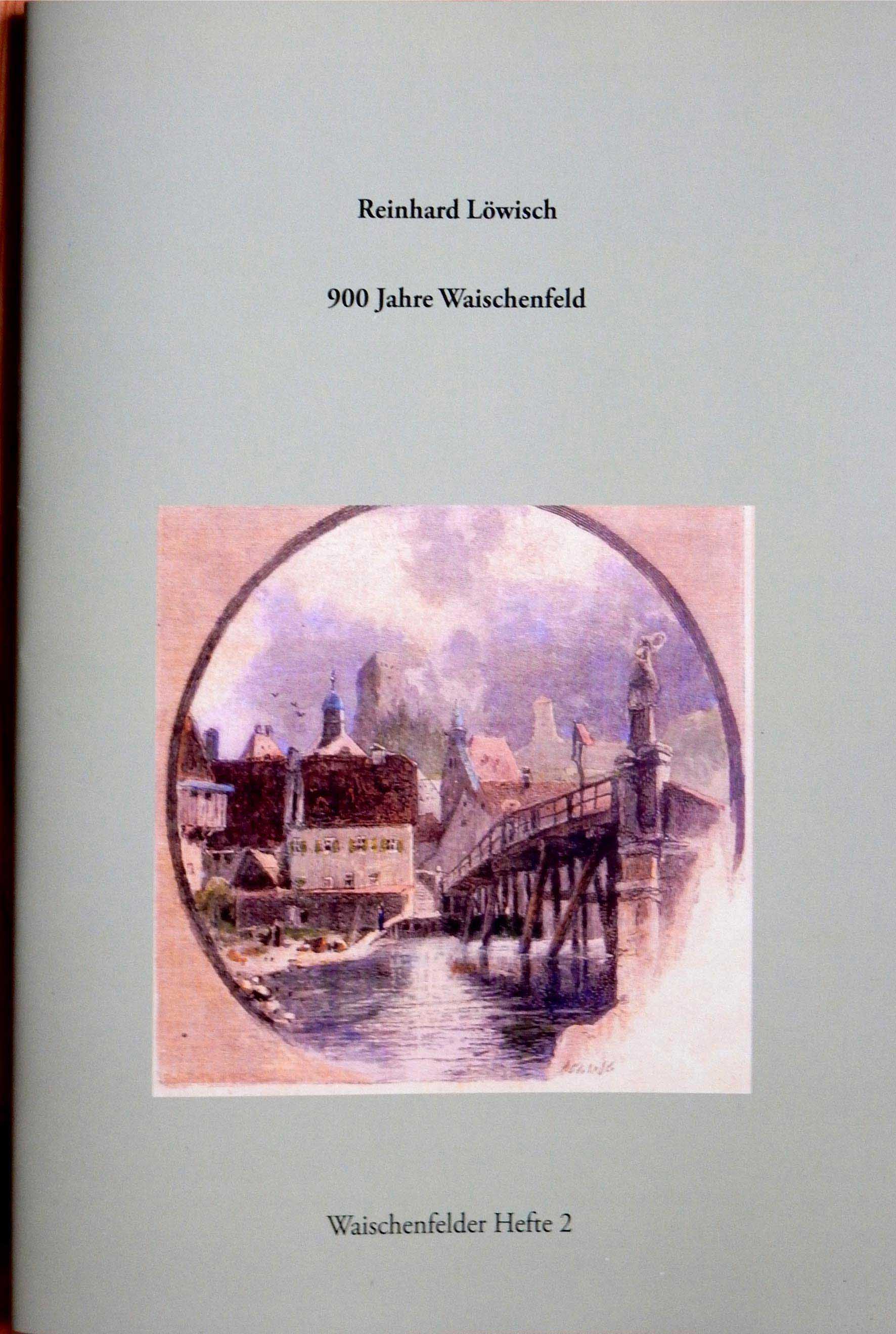 Heft 2 behandelt das Thema 900 Jahre Waischenfeld